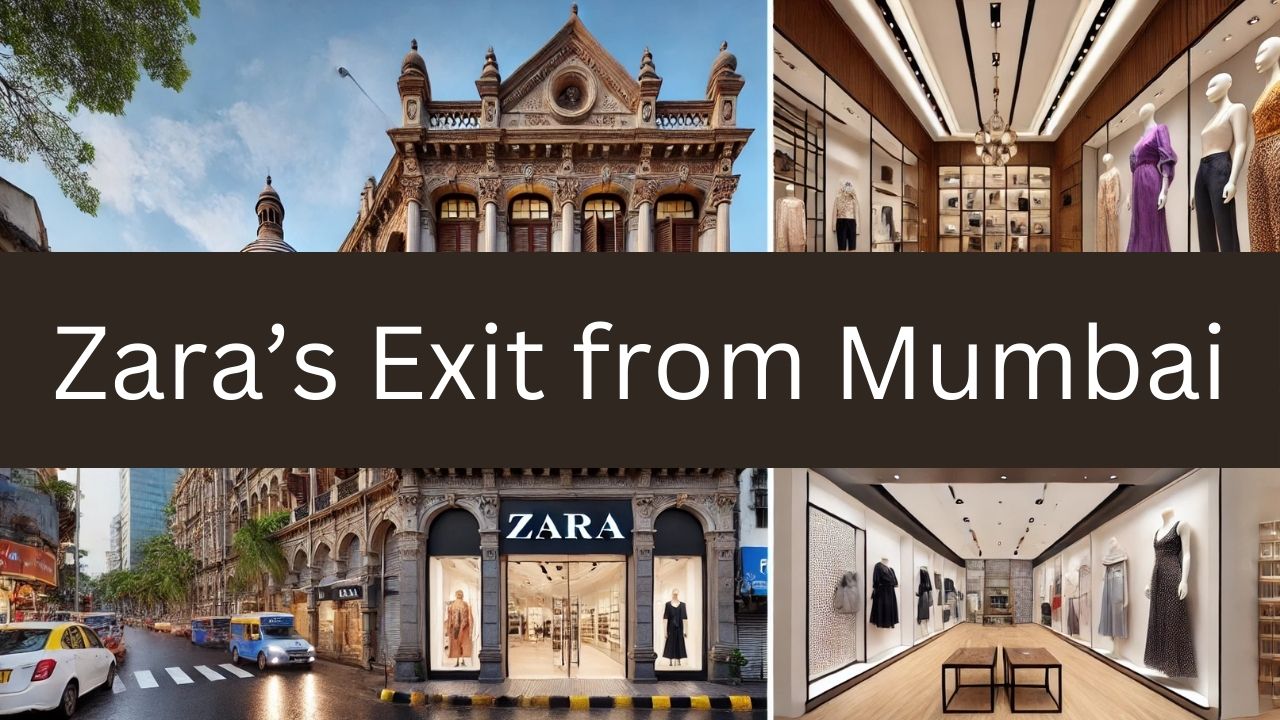 Zara’s Exit from Mumbai